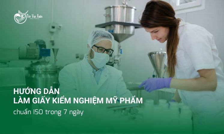 Hướng dẫn làm giấy kiểm nghiệm mỹ phẩm chuẩn ISO trong 7 ngày