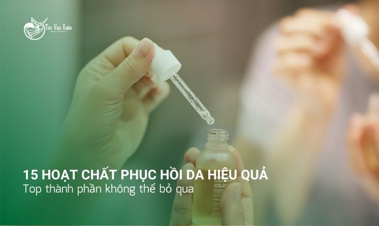 15 hoạt chất phục hồi da hiệu quả: Top thành phần không thể bỏ qua
