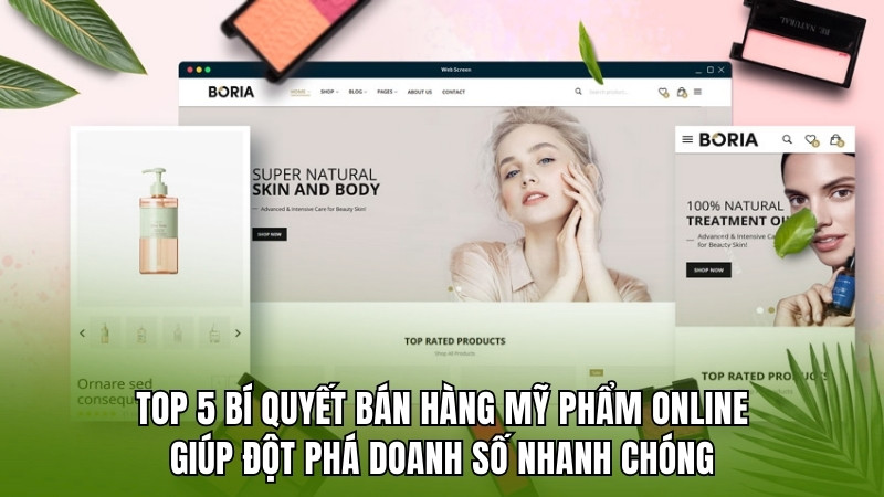 5 Bí Quyết bán hàng Mỹ Phẩm Online Giúp Đột Phá Doanh Số Nhanh Chóng