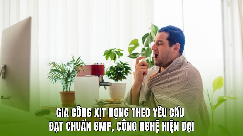 Gia Công Xịt Họng Theo Yêu Cầu – Đạt Chuẩn GMP, Công Nghệ Hiện Đại