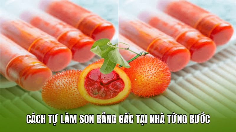 Cách tự làm son bằng gấc tại nhà từng bước