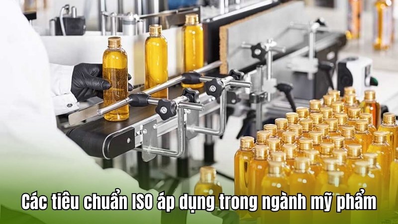 Các tiêu chuẩn ISO áp dụng trong ngành mỹ phẩm
