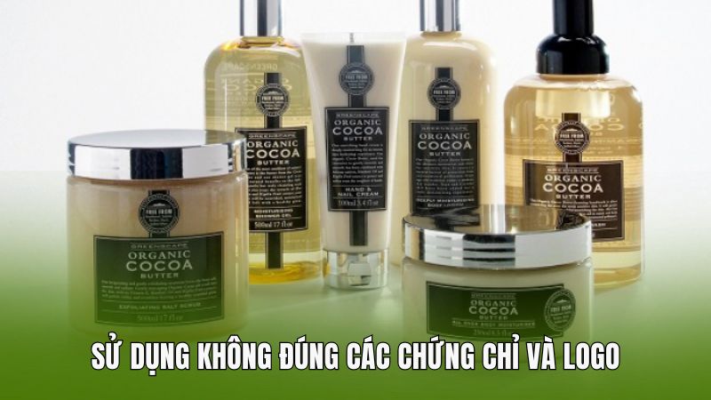 Sử dụng không đúng các chứng chỉ và logo