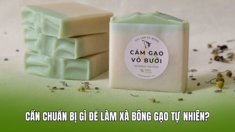 Quy trình sản xuất xà bông gạo tự nhiên chi tiết từng bước